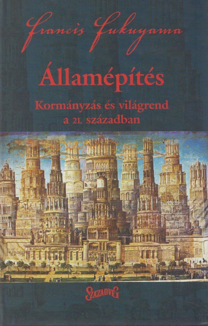 Francis Fukuyama - Államépítés [antikvár]