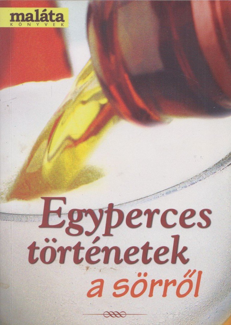 Kovács Gábor, Vétek György - Egyperces történetek a sörről (dedikált) [antikvár]