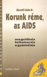 Marczell István dr. - Korunk réme, az AIDS [antikvár]