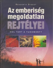 Bedi Anikó (szerk.), Dibás Gabriella - Az emberiség megoldatlan rejtélyei [antikvár]