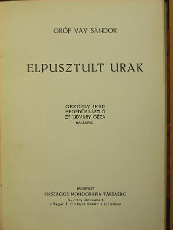 Gróf Vay Sándor - Elpusztult urak [antikvár]