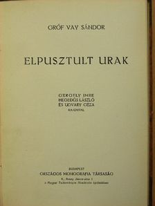 Gróf Vay Sándor - Elpusztult urak [antikvár]
