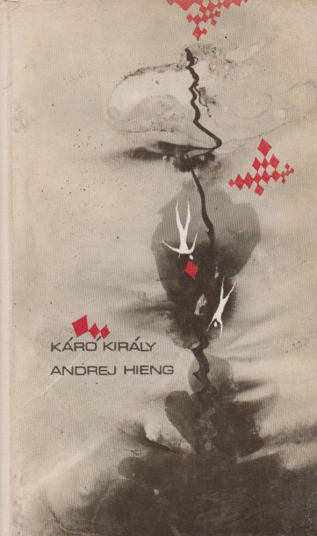 Hieng, Andrej - Káró király [antikvár]