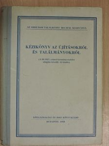 Bárkány József - Kézikönyv az újításokról és találmányokról [antikvár]