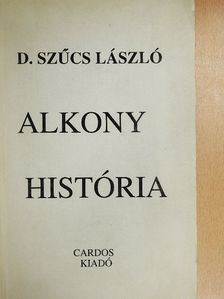 D. Szűcs László - Alkony história [antikvár]