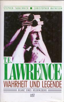Stephen Tabachnick, Christopher Matheson - T. E. Lawrence - Wahrheit und Legende [antikvár]