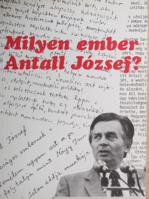Horváth K. József - Milyen ember Antall József? [antikvár]