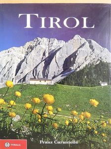Franz Caramelle - Tirol [antikvár]