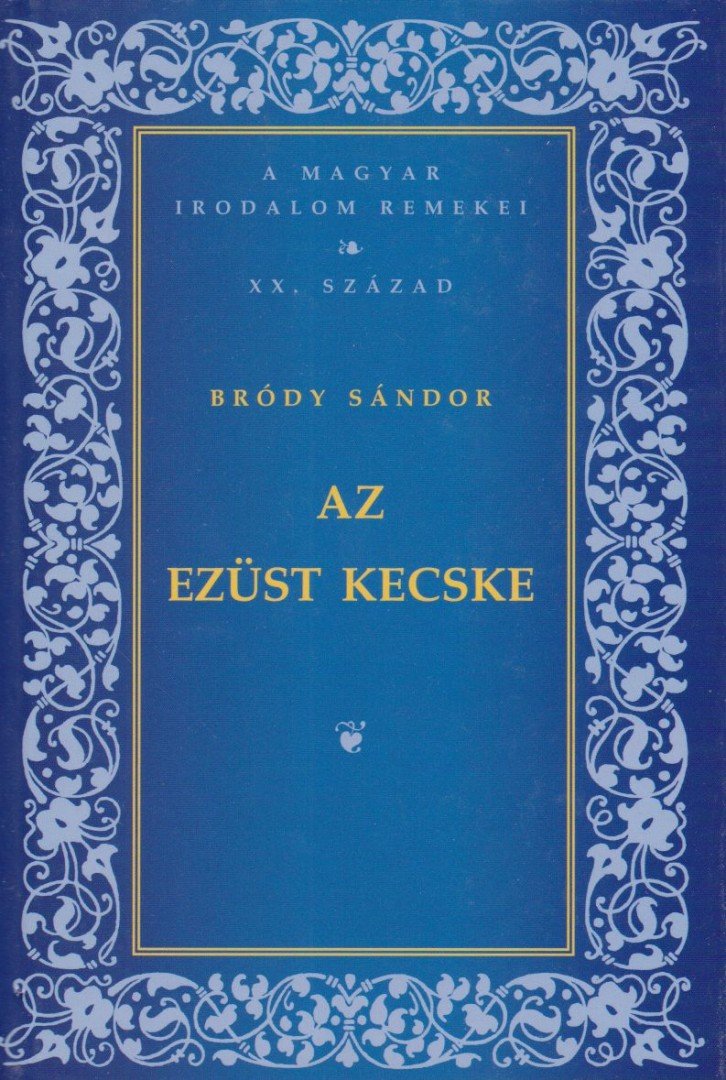 Bródy Sándor - Az ezüst kecske [antikvár]