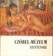 Kratochwill Mimi - Czóbel Béla Múzeum Szentendre [antikvár]