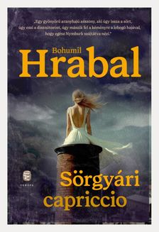Bohumil Hrabal - Sörgyári capriccio