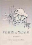 FÖLDVÁRY GYÖRGYI - Vesszen a magyar? [antikvár]