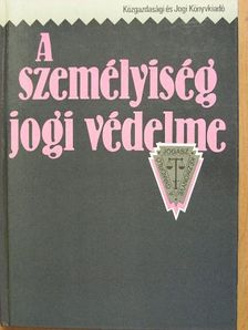 Katona Sándor - A személyiség jogi védelme [antikvár]