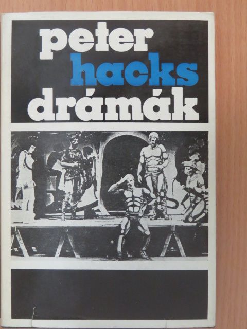 Peter Hacks - Drámák [antikvár]