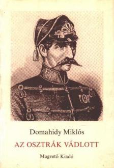 DOMAHIDY MIKLÓS - Az osztrák vádlott [antikvár]