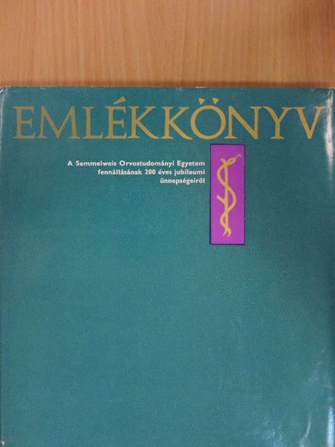 Alföldy Zoltán - Emlékkönyv a Semmelweis Orvostudományi Egyetem fennállásának 200 éves jubileumi ünnepségeiről [antikvár]