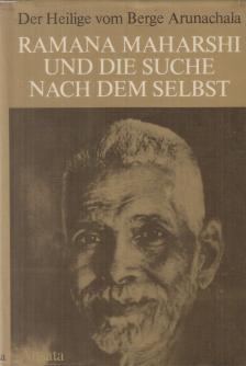 Sri Ramana Maharshi - Ramana Maharshi und die Suche nach dem Selbst [antikvár]