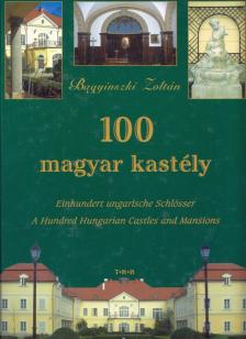 Bagyinszki Zoltán - 100 magyar kastély [antikvár]