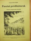 Samuel Bastide - Pusztai prédikátorok [antikvár]
