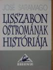 José Saramago - Lisszabon ostromának históriája [antikvár]