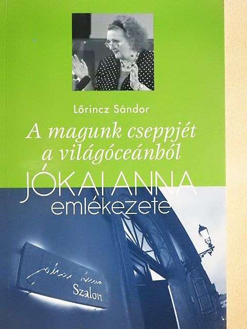 Lőrincz Sándor - A magunk cseppjét a világóceánból [antikvár]
