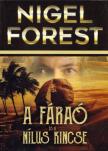 FOREST, NIGEL - A fáraó és a Nílus kincse [antikvár]