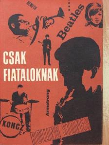 Fenyves György - Csak fiataloknak [antikvár]