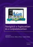 Marada Gyula[szerk.] - Mühl Attila[szerk.] - Turzó Kinga[szerk.] - Navigáció a fogászatban és a szájsebészetben
