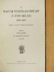Baradlai Bertalan - A Magyar Turista-Egyesület 25 éves multja [antikvár]