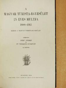 Baradlai Bertalan - A Magyar Turista-Egyesület 25 éves multja [antikvár]