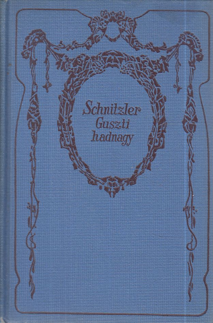 Arthur Schnitzler - Guszti hadnagy és egyéb elbeszélések [antikvár]