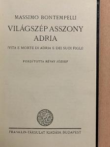 Massimo Bontempelli - Világszép asszony Adria [antikvár]