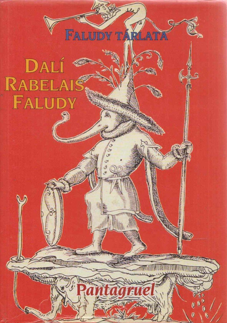 Faludy György, Rabelais, Francois - Pantagruel [antikvár]