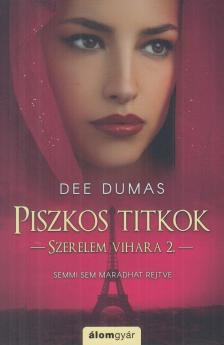 Dee Dumas - Piszkos titkok [antikvár]