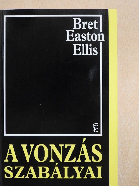 Bret Easton Ellis - A vonzás szabályai [antikvár]