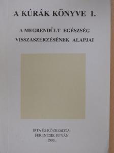 Ferencsik István - A kúrák könyve I. [antikvár]