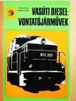 Bakó Béla - Vasúti Diesel-vontatójárművek [antikvár]
