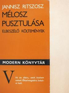 Jannisz Ritszosz - Mélosz pusztulása [antikvár]