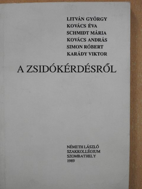 Csorba László - A zsidókérdésről [antikvár]