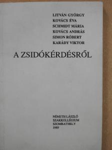 Csorba László - A zsidókérdésről [antikvár]