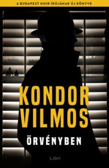 Kondor Vilmos - Örvényben [antikvár]