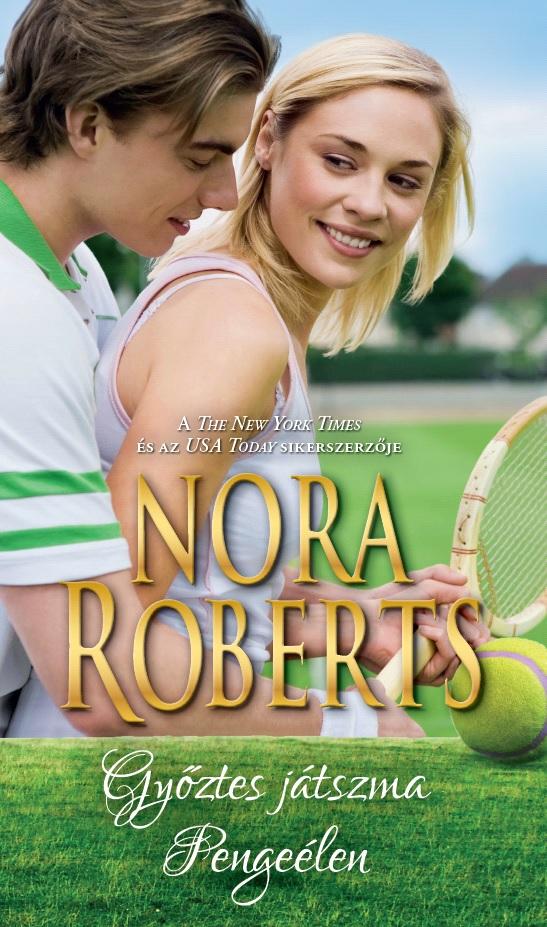 Nora Roberts - Győztes játszma - Pengeélen