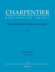CHARPENTIER - IN NATIVITATEM DOMINI CANTICUM H.416 KLAVIERAUSZUG