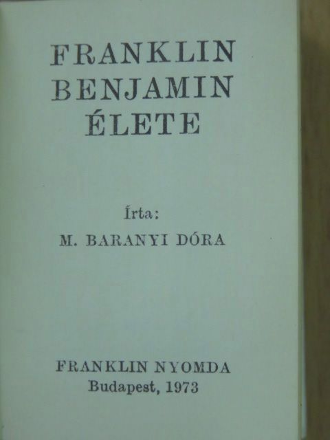 M. Baranyi Dóra - Franklin Benjamin élete (minikönyv) - Plakettel [antikvár]