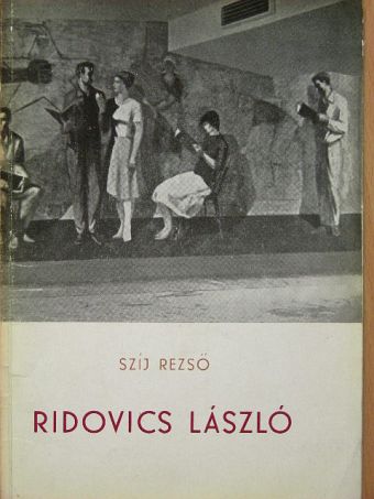 Szíj Rezső - Ridovics László [antikvár]
