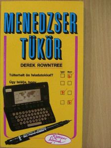 Derek Rowntree - Menedzser tükör [antikvár]