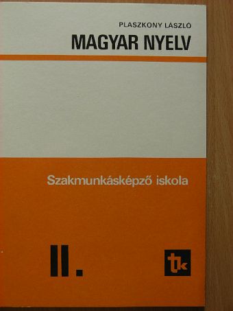 Plaszkony László - Magyar nyelv II. [antikvár]