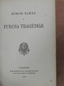 Kóbor Tamás - Furcsa tragédiák [antikvár]