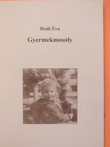 Deák Éva - Gyermekmosoly [antikvár]