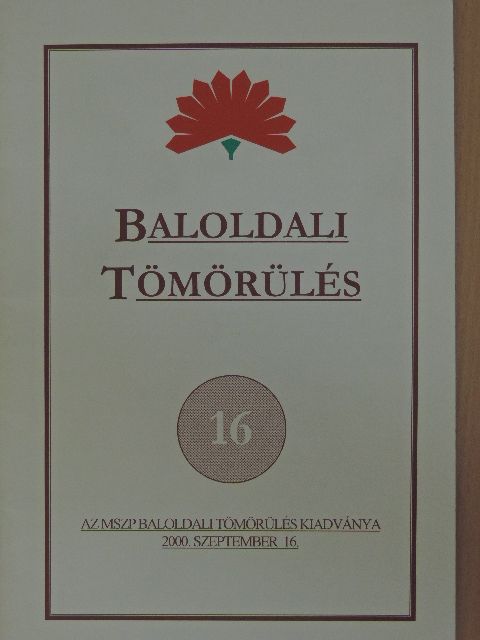 Balogh Sándor - Baloldali tömörülés 16. [antikvár]